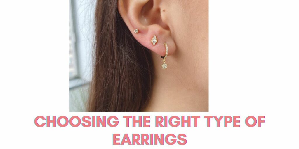 Choosing the Right Type of Earrings